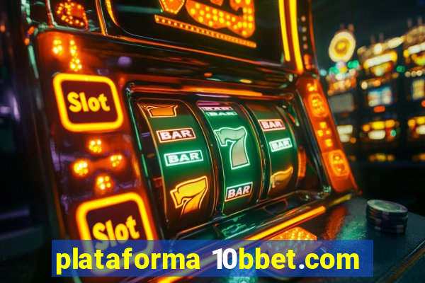 plataforma 10bbet.com